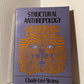 Structural Anthropology by Claude Levi Strauss