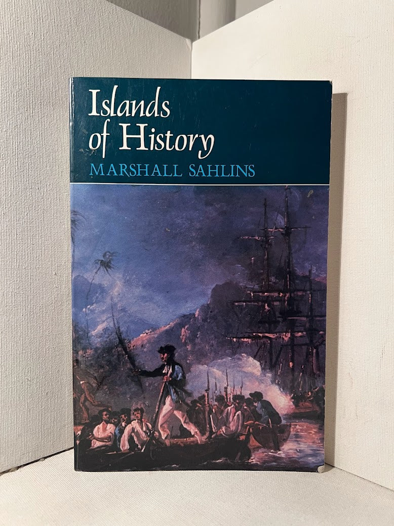 Islands of History by Marshall Sahlins