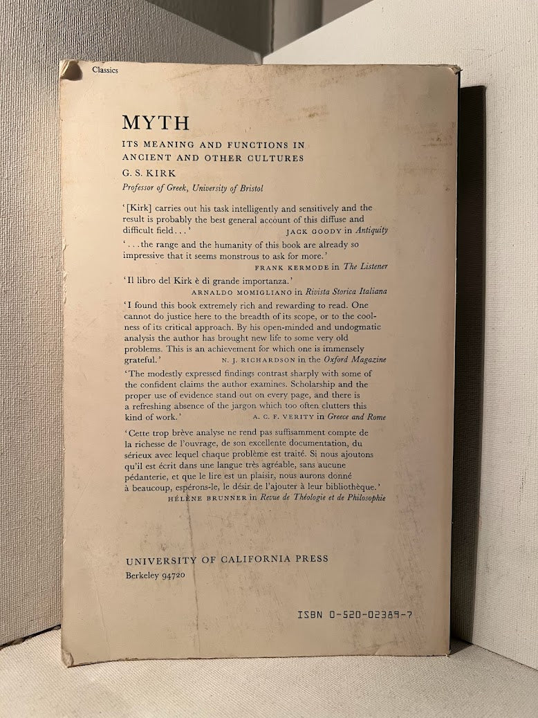 Myth: Its Meaning & Functions in Ancient & Other Cultures by G.S. Kirk