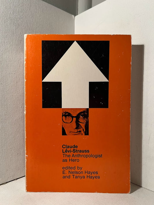 Claude Levi Strauss: The Anthropologist as Hero