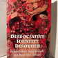Dissociative Identity Disorder edited by Lewis Cohen, Joan Berzoff and Mark Elin