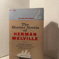 The Shorter Novels of Herman Melville