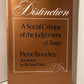 Distinction: A Social Critique of the Judgement of Taste by Pierre Bourdieu