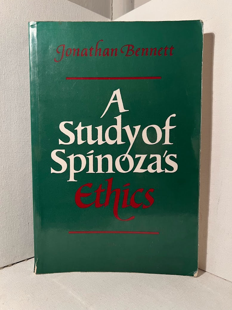 A Study of Spinoza's Ethics by Jonathan Bennett