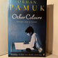 Other Colours (Essays and a Story) by Orhan Pamuk