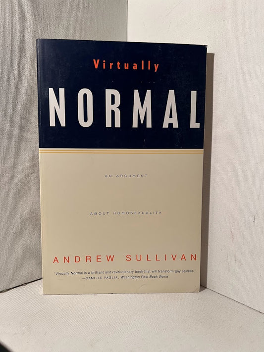 Virtually Normal by Andrew Sullivan