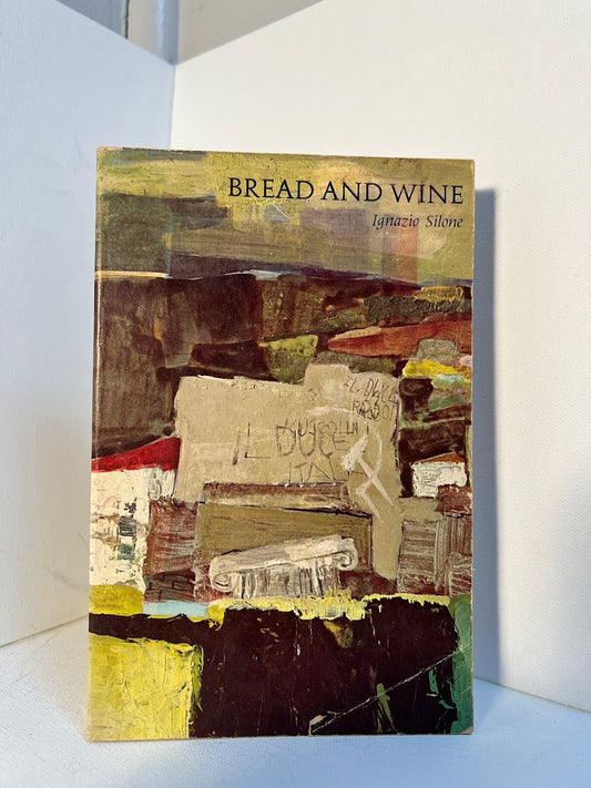 Bread and Wine by Ignazio Silone