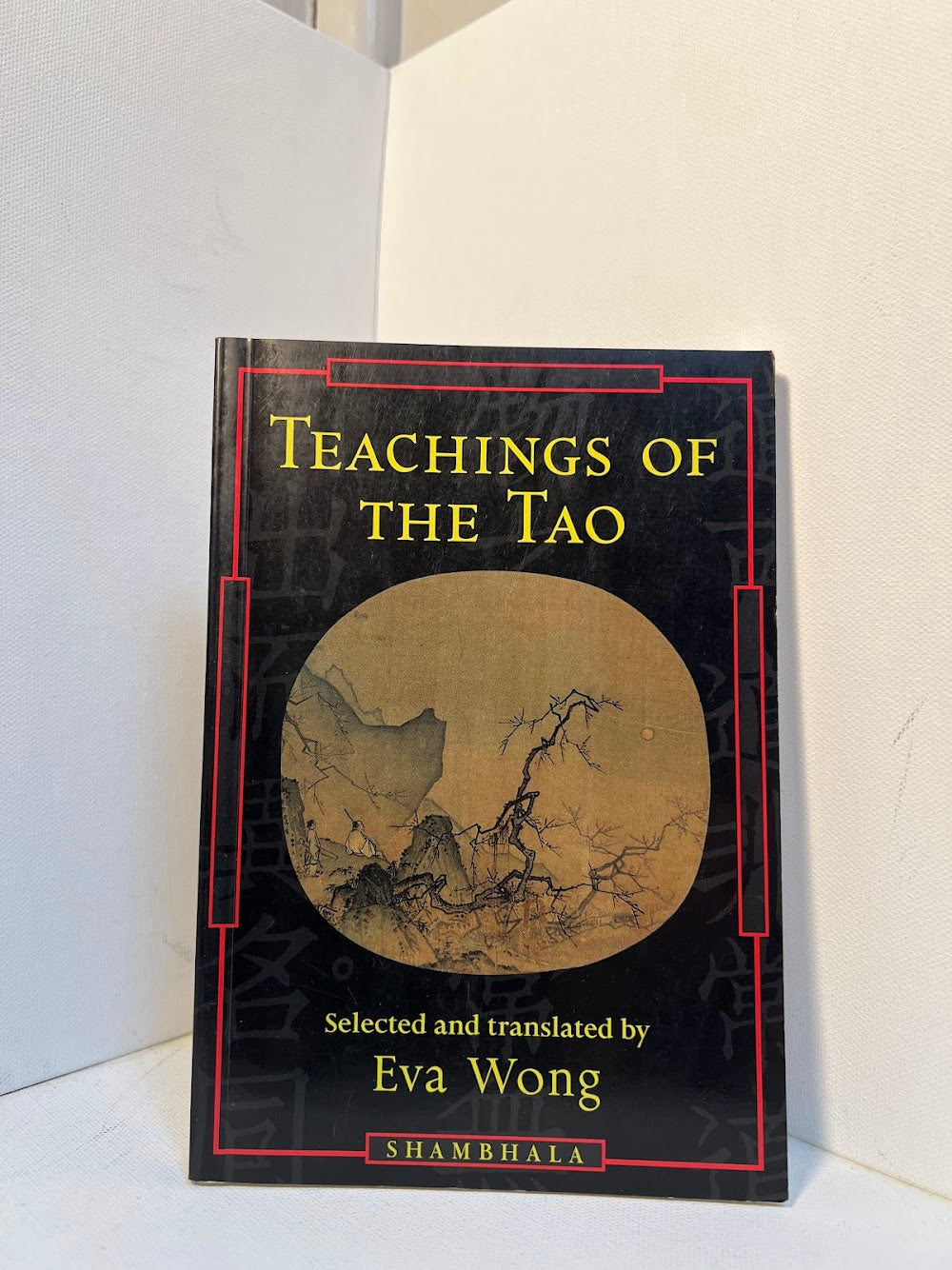 Teachings of the Tao selected by Eva Wong