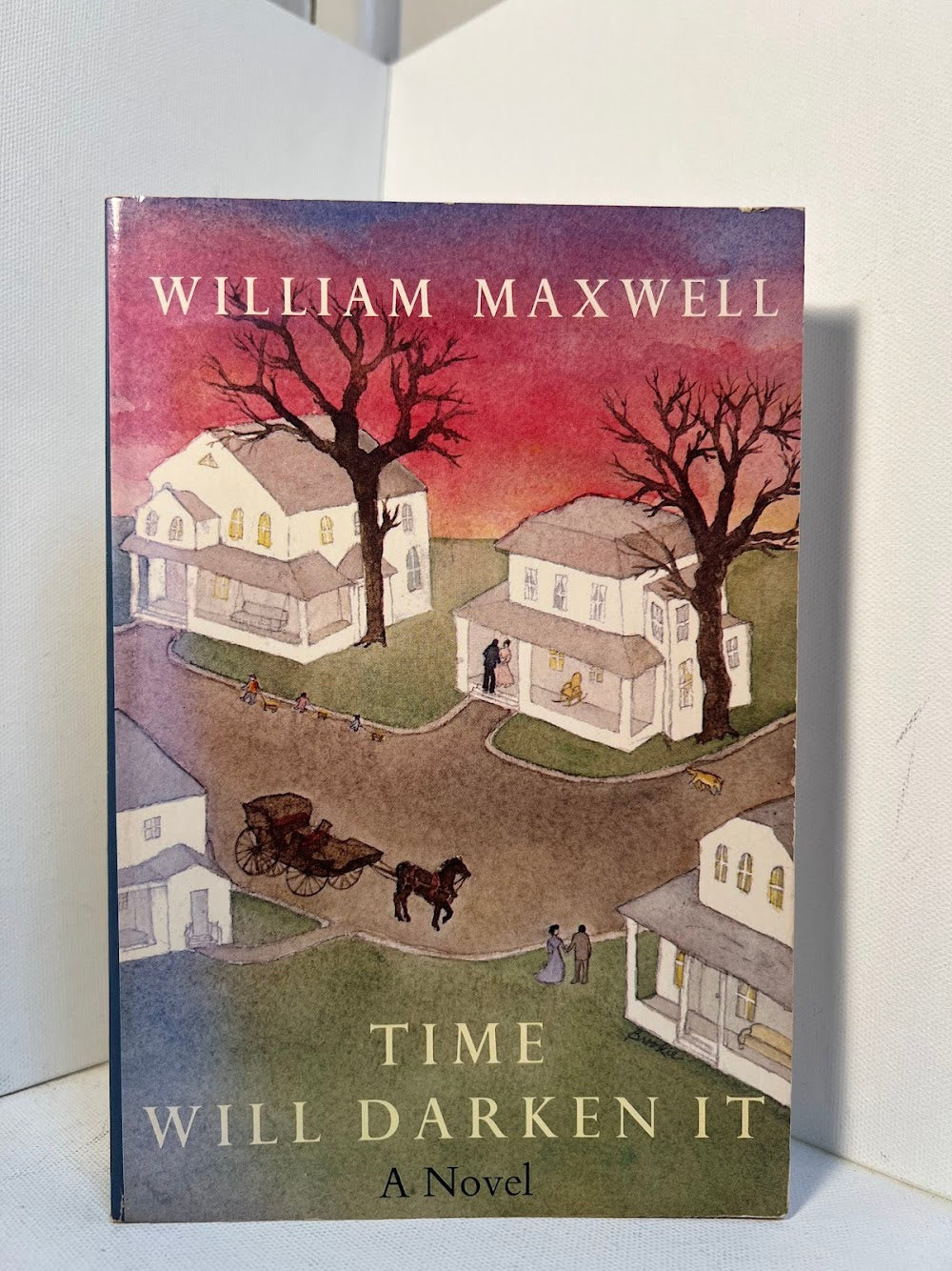 Time Will Darken It by William Maxwell