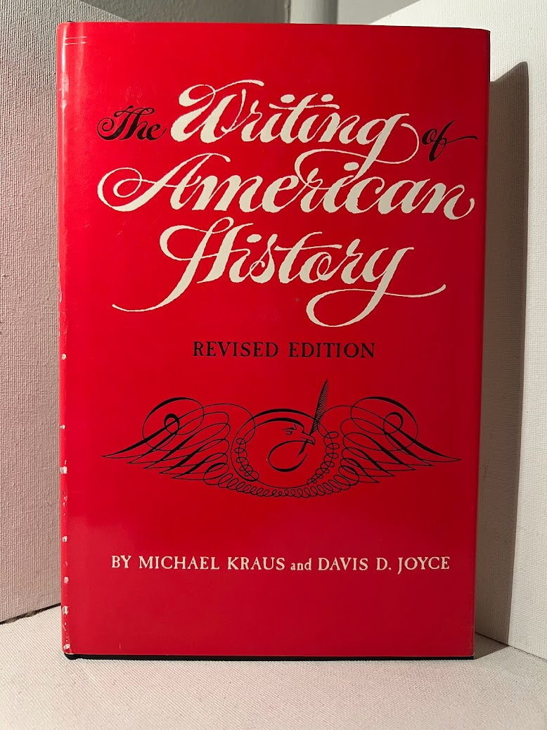 The Writing of American History by Michael Kraus and David D. Joyce