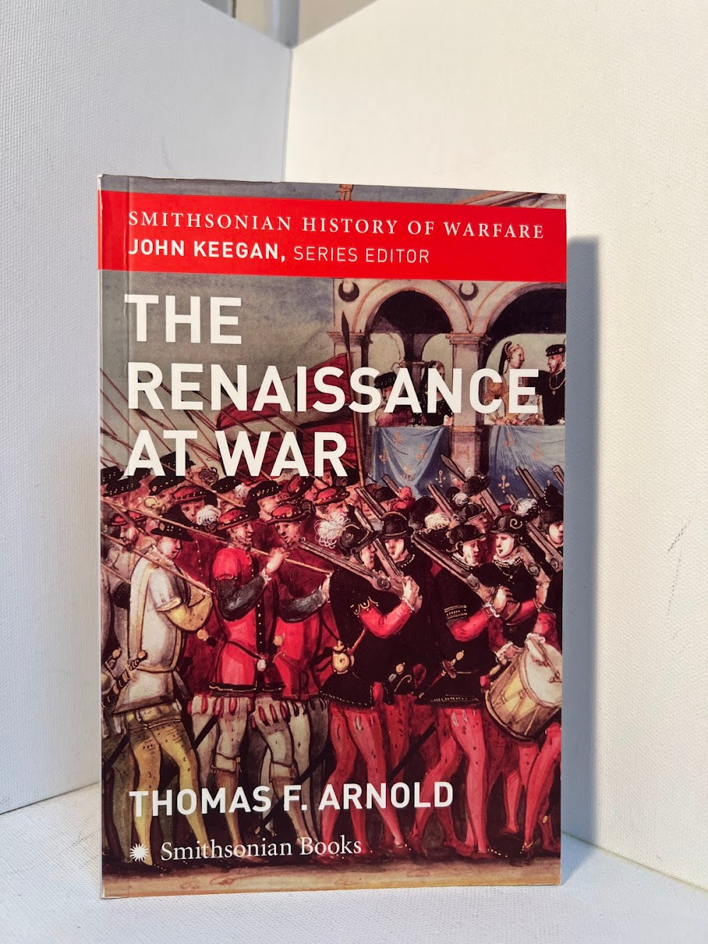 The Renaissance at War by Thomas F. Arnold