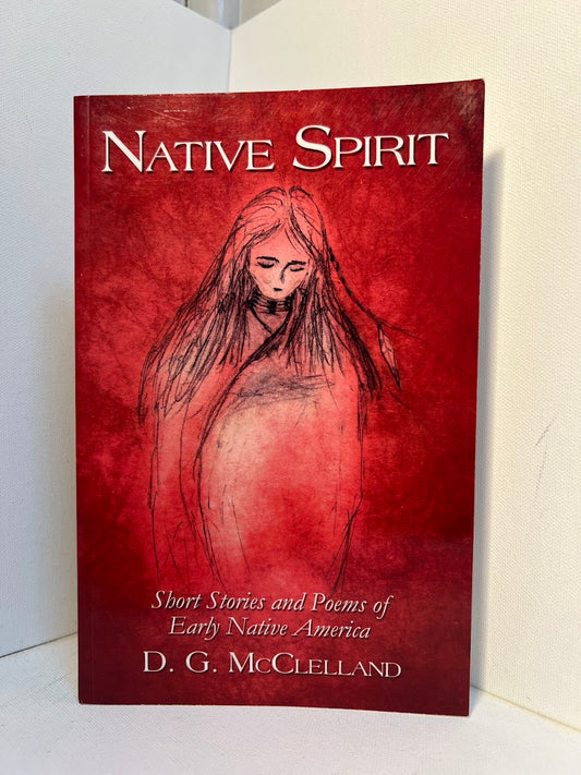 Native Spirit by D.G. McClelland