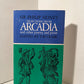 Selections from Arcadia and Other Poetry and Prose by Sir Philip Sidney