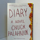Diary by Chuck Palahniuk
