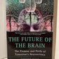 The Future of the Brain by Steven Rose