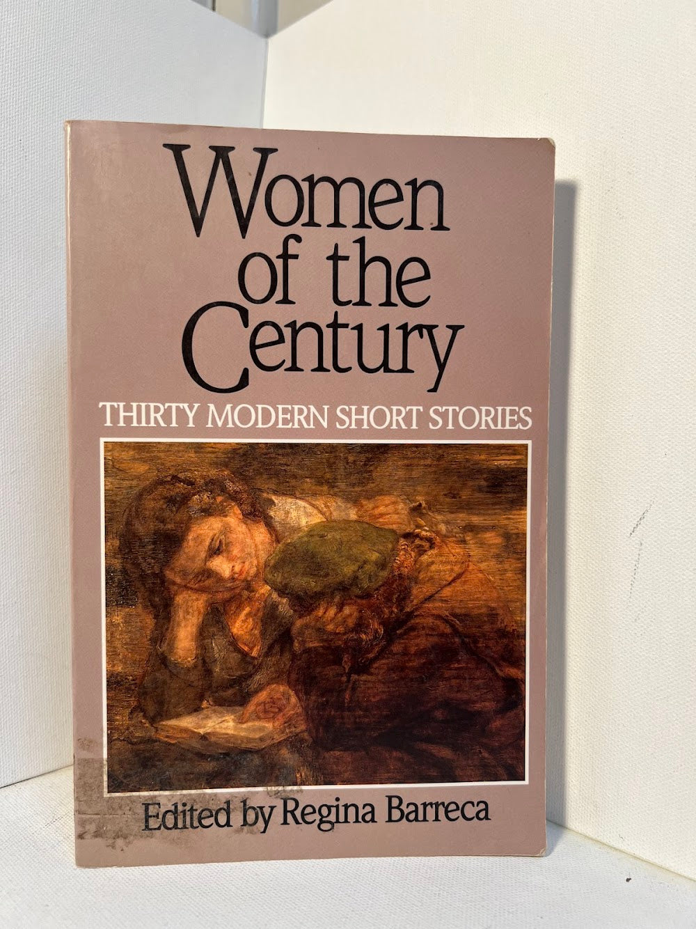 Women of the Century - Thirty Modern Short Stories edited by Regina Barreca