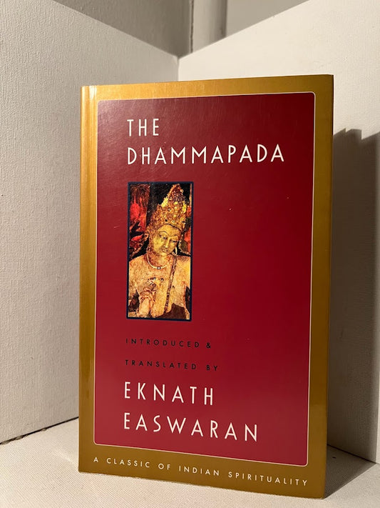 The Dhammapada translated by Eknath Easwaran