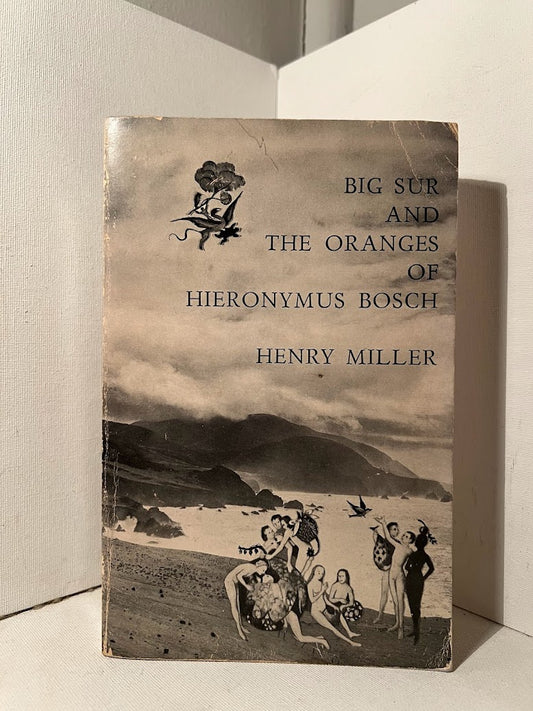 Big Sur and the Oranges of Hieronymous Bosch by Henry Miller