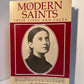 Modern Saints - Their Lives and Faces by Ann Ball Volume One