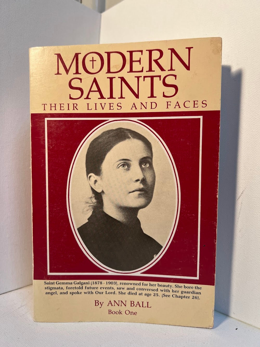 Modern Saints - Their Lives and Faces by Ann Ball Volume One