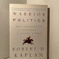 Warrior Politics by Robert Kaplan