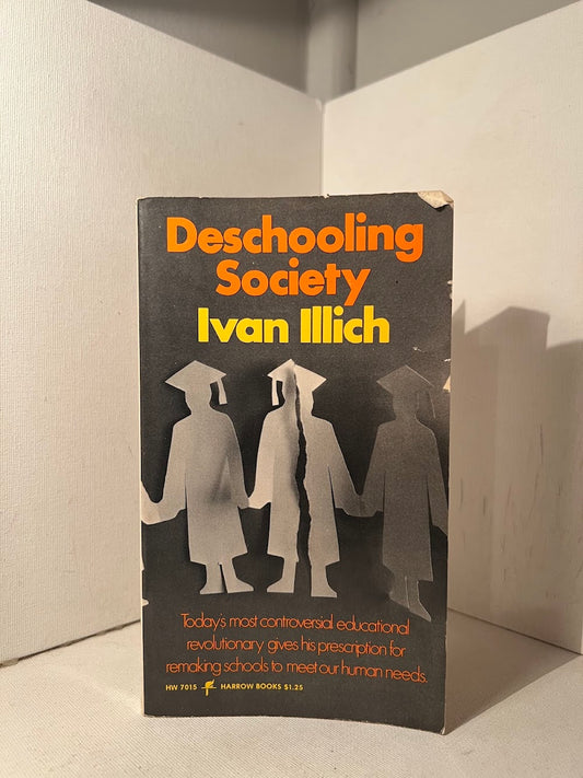 Deschooling Society by Ivan Illich