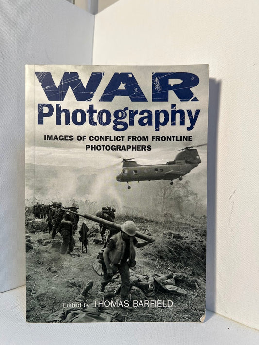 War Photography edited by Thomas Barfield