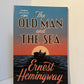 The Old Man and the Sea by Ernest Hemingway