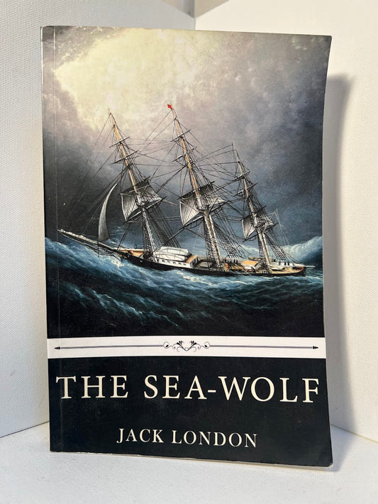 The Sea-Wolf by Jack London