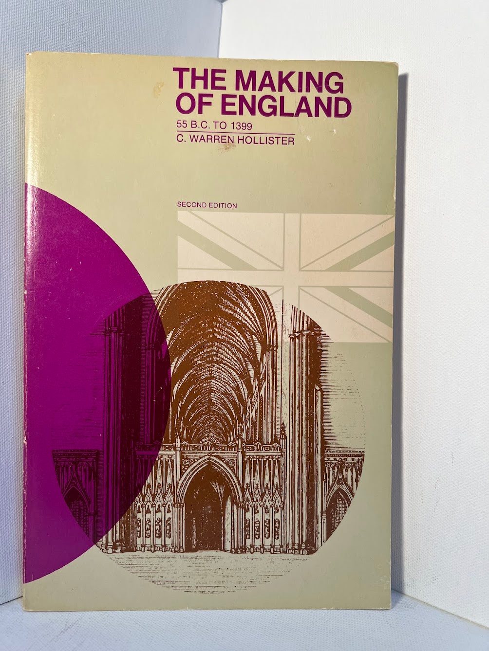 The Making of England 55B.C. to 1399 by C. Warren Hollister