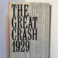 The Great Crash 1929 by John Kenneth Galbraith