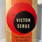 Victor Serge - The Course is Se on Hope by Susan Weissman