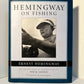 Hemingway on Fishing