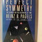 Perfect Symmetry by Heinz R. Pagels