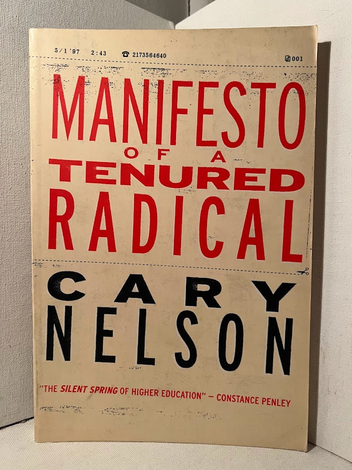 Manifesto of A Tenured Radical by Cary Nelson