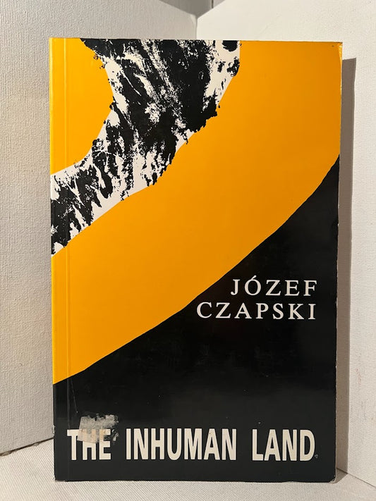 The Inhuman Land by Josef Czapski