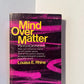 Mind Over Matter - Psychokinesis by Louisa E. Rhine