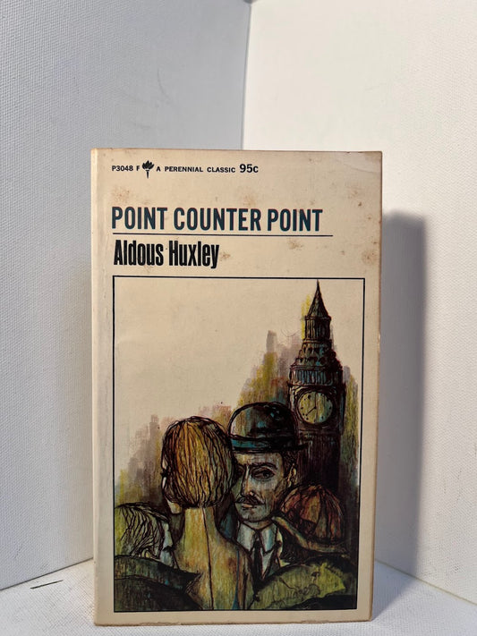 Point Counter Point by Aldous Huxley