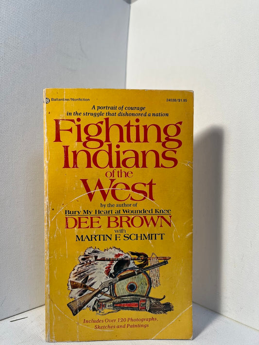 Fighting Indians of the West by Dee Brown