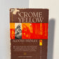 Crome Yellow by Aldous Huxley