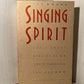 The Singing Spirit: Early Short Stories by North American Indians edited by Bernd C. Peyer