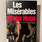 Les Miserables by Victor Hugo