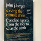 Solving the Climate Crisis by John J. Berger