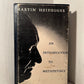 An Introduction to Metaphysics by Martin Heidegger