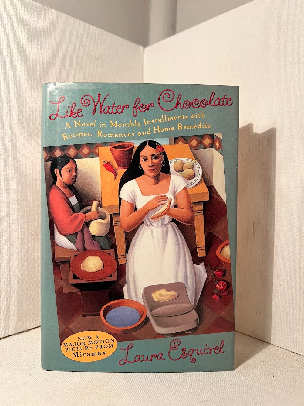 Like Water for Chocolate by Laura Esquivel