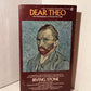 Dear Theo: The Autobiography of Vincent Van Gogh
