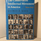 The Conservative Intellectual Movement in America since 1945 by George H. Nash