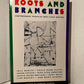 Roots and Branches: Contemporary Essays by West Coast Writers edited by Howard Junker