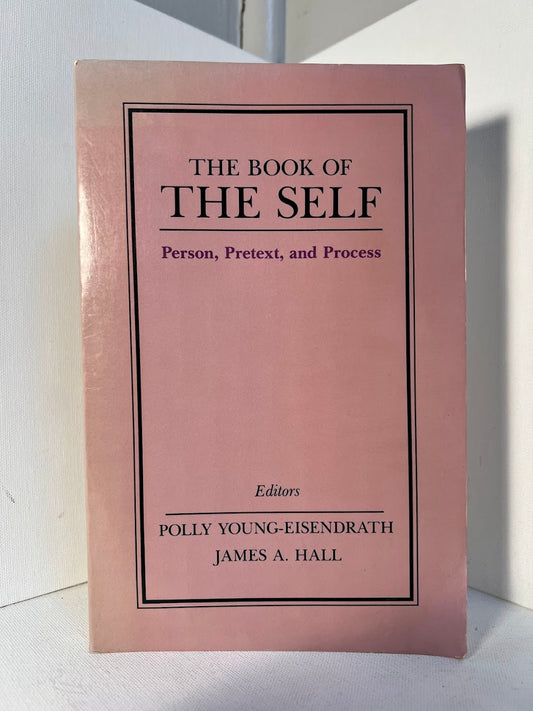 The Book of the Self edited by Polly Young-Eisendrath and James A. Hall