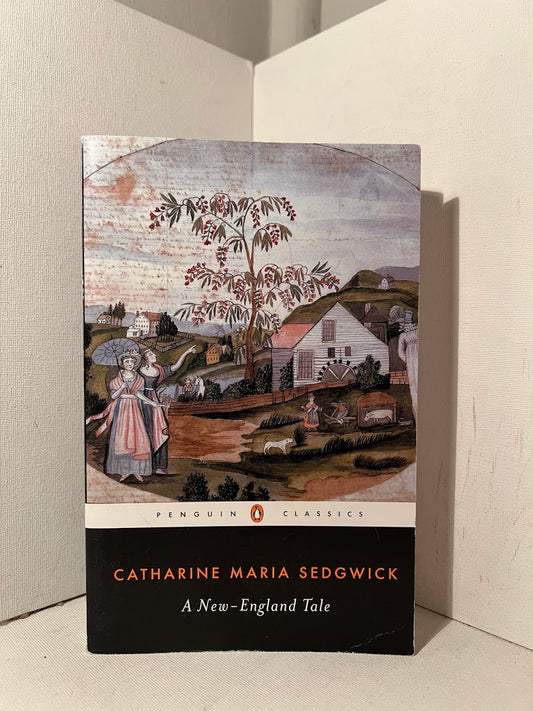 A New-England Tale by Catharine Maria-Sedgwick